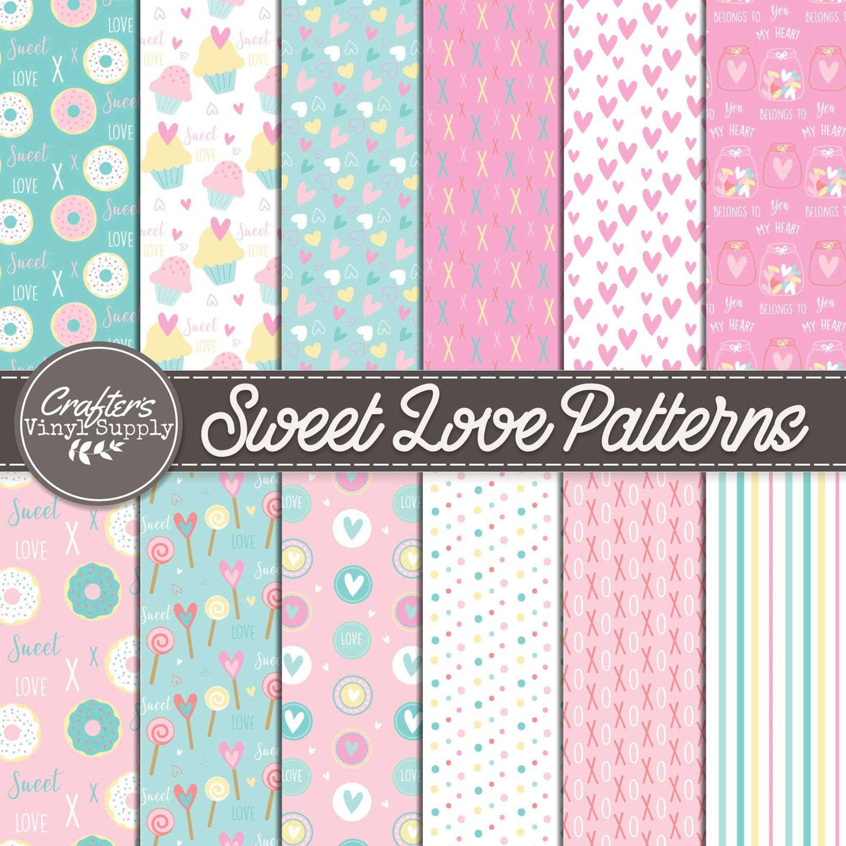 Sweet Love Patterns – Crafter's Vinyl Supply